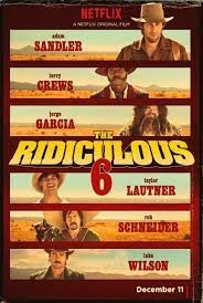 รีวิวหนัง The Ridiculous 6 เรื่องย่อ